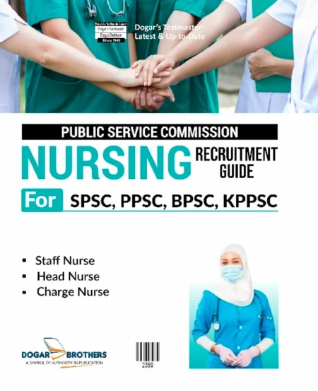 Nursing Recruitment Guide for PPSC, SPSC, BPSC, KPPSC