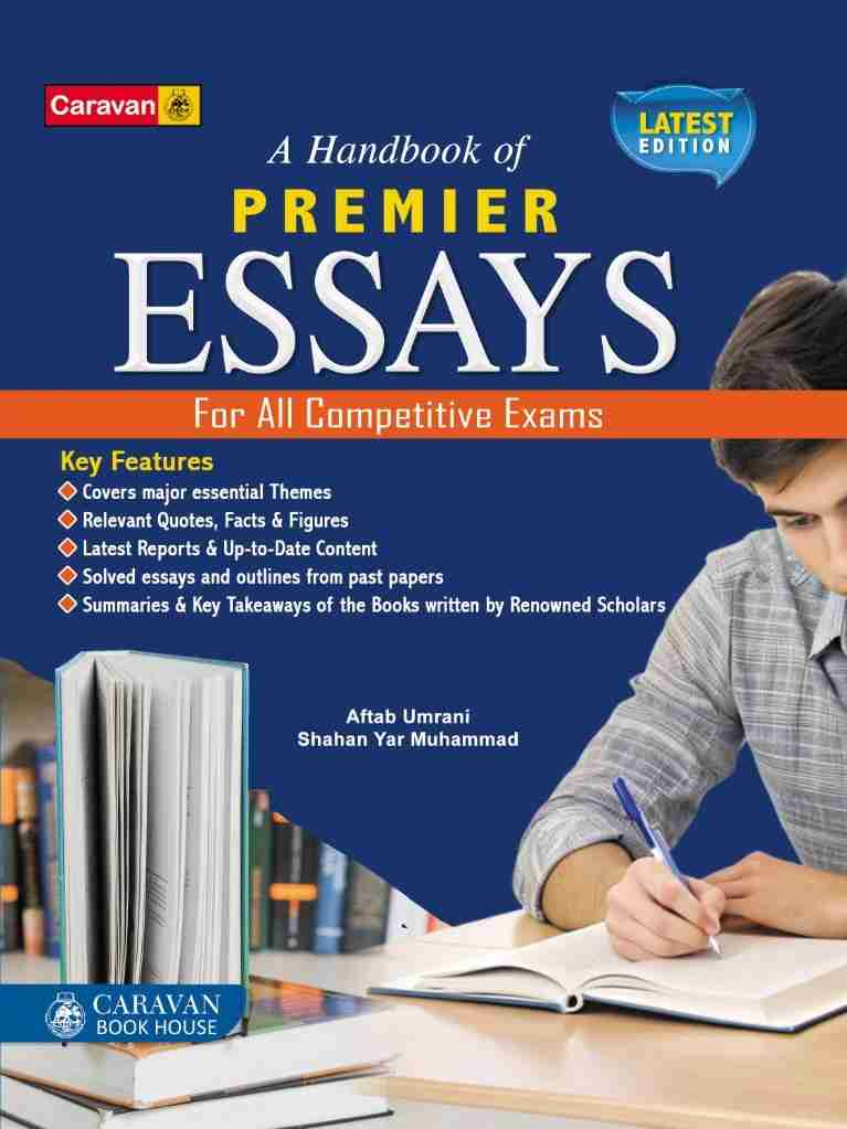 A Handbook of Premier Essays for All Competitive Exams Caravan Book House