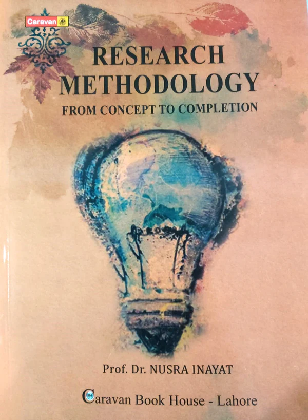 Research Methodology Book by Prof. Dr. Nusra Inayat Caravan Book House