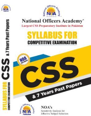 Book cover for "Syllabus for Competitive Examination: CSS & 7 Years Past Papers" by National Officers Academy (NOA). Includes NOA's Sensitivity Analysis for effective subject selection.