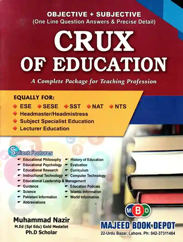 Book cover for "Crux of Education: A Complete Package for Teaching Profession" by Muhammad Nazir, published by Majeed Book Depot. The cover is red and yellow, featuring a stack of books and a list of professional teaching roles like ESE, SESE, and SST.