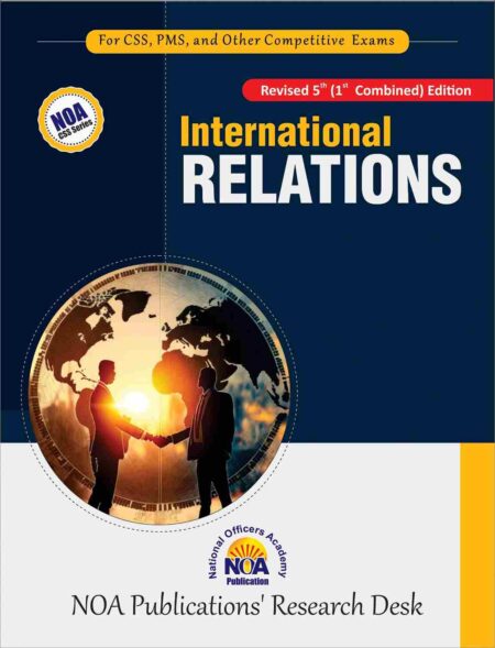 Book cover for "International Relations," Revised 5th (1st Combined) Edition. Published by NOA Publications' Research Desk for CSS and PMS exams. The cover features a circular graphic of two business professional silhouettes shaking hands in front of a global map.