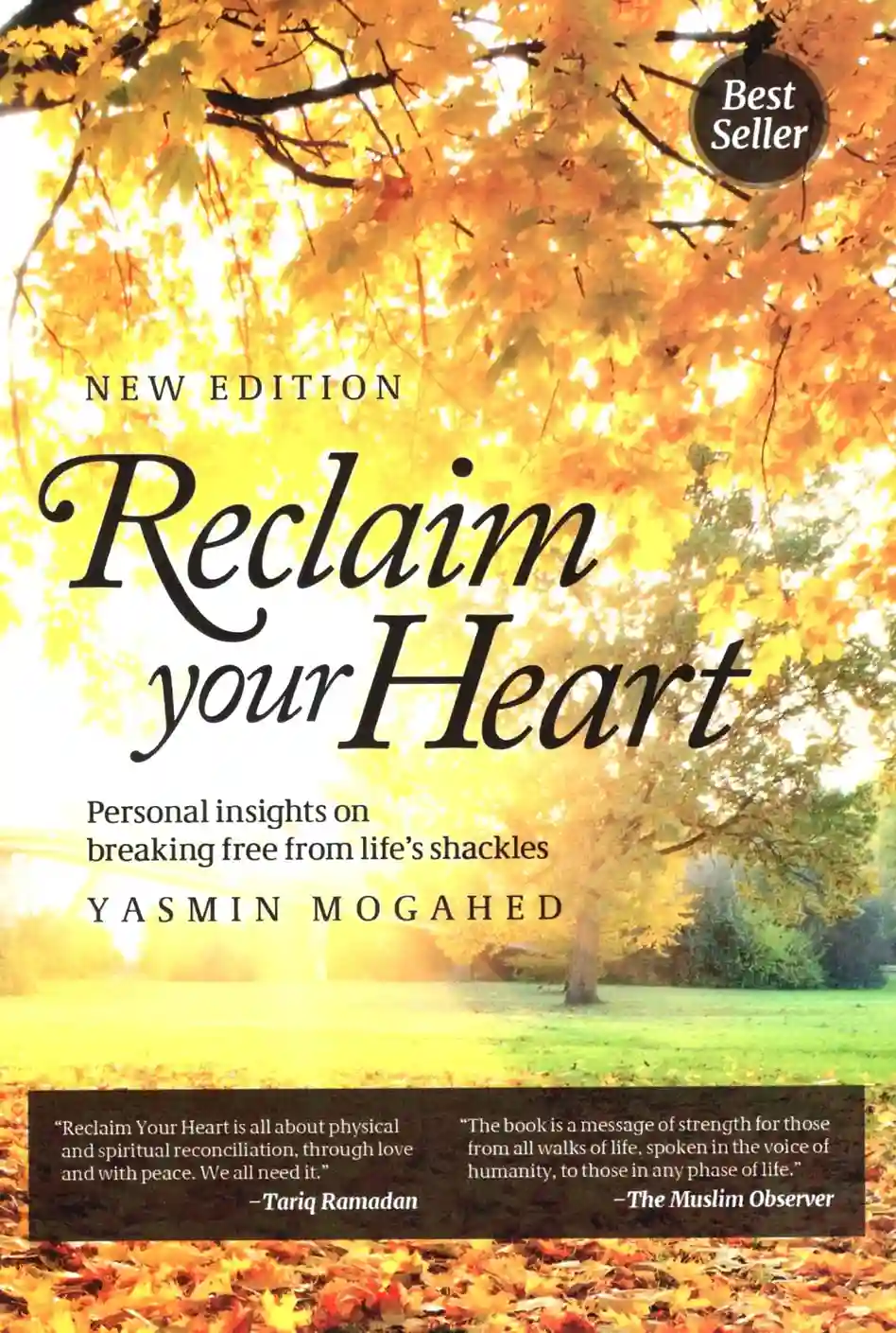 Front cover of the book "Reclaim Your Heart" by Yasmin Mogahed, featuring a vibrant autumn scene with golden yellow leaves and sunlight streaming through trees.
