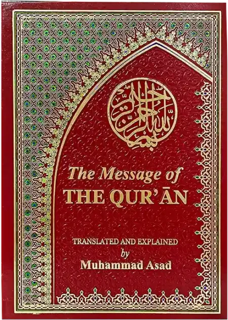 The Message of The Qur'an by Muhammad Asad English Translation and Tafsir Book