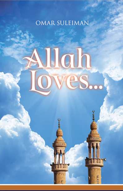 Allah Loves Omar Suleiman English Islamic Spirituality Book