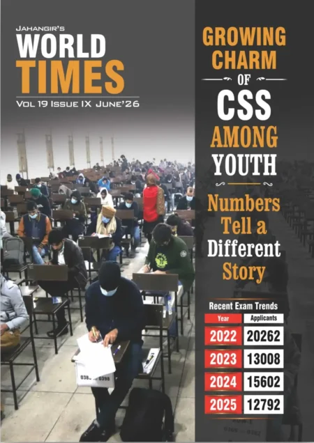 World Times Magazine June 2026 Vol 19 Issue IX CSS Exam Trends Current Affairs Magazine